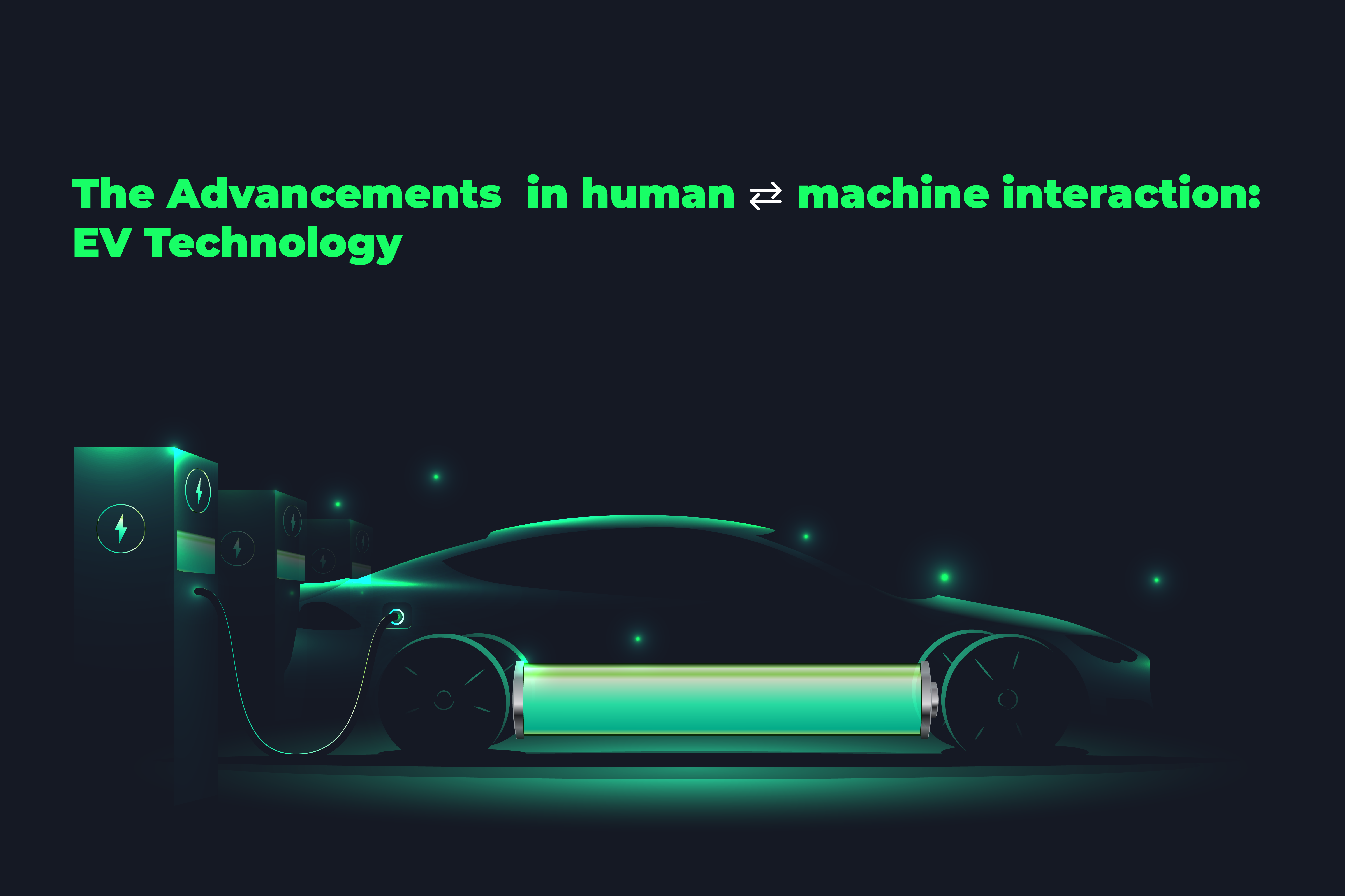 The Advancements in human machine interaction: EV Technology